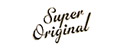 SUPER ORIGINAL